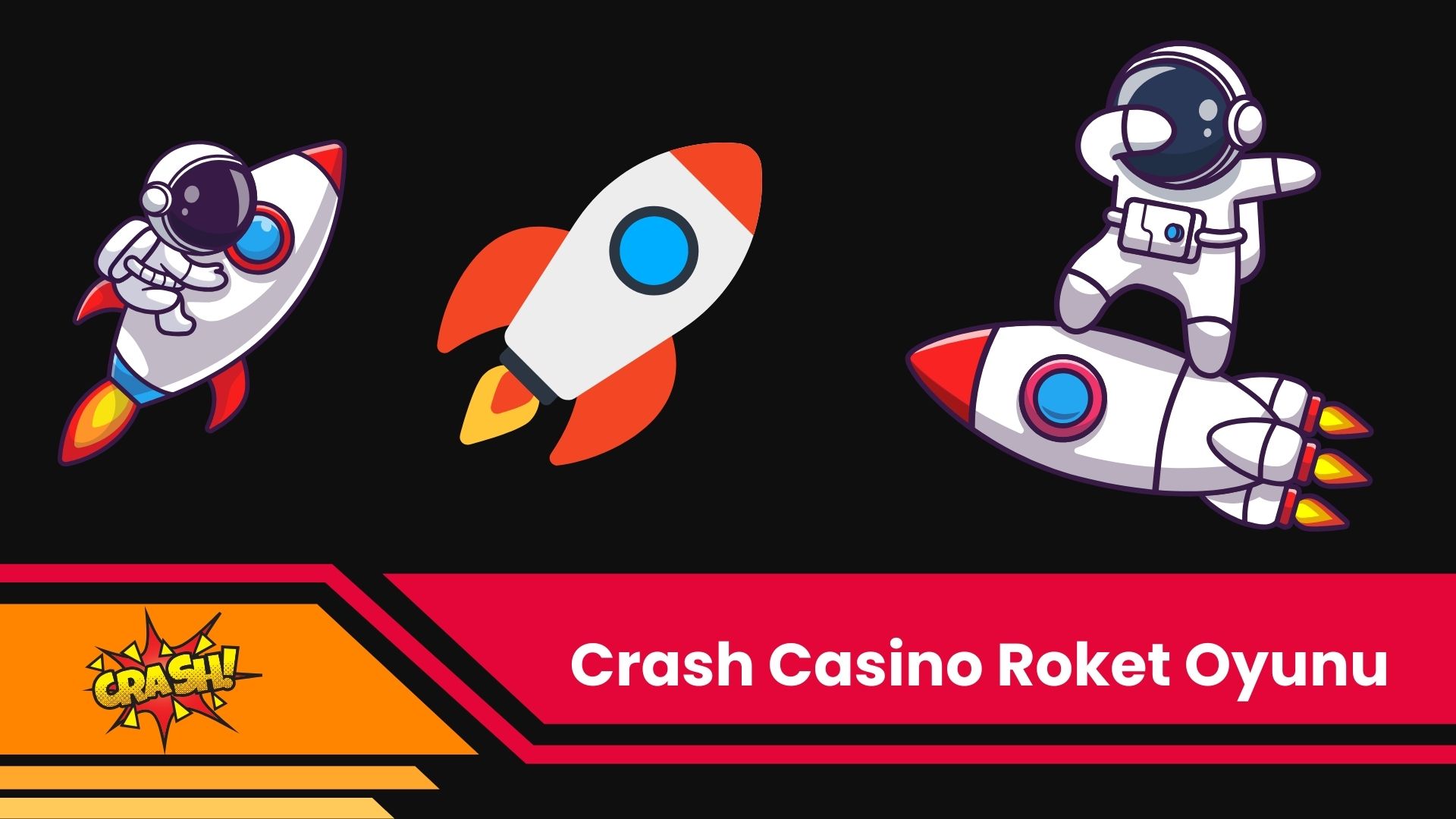 Crash Casino Roket Oyunu