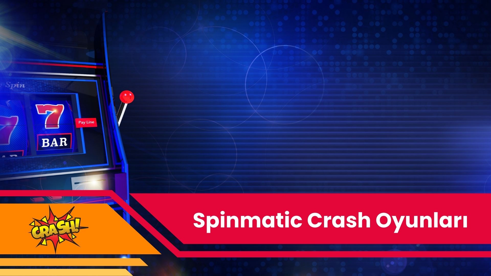 Spinmatic Crash Oyunları