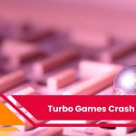 Turbo Games Crash Oyunları