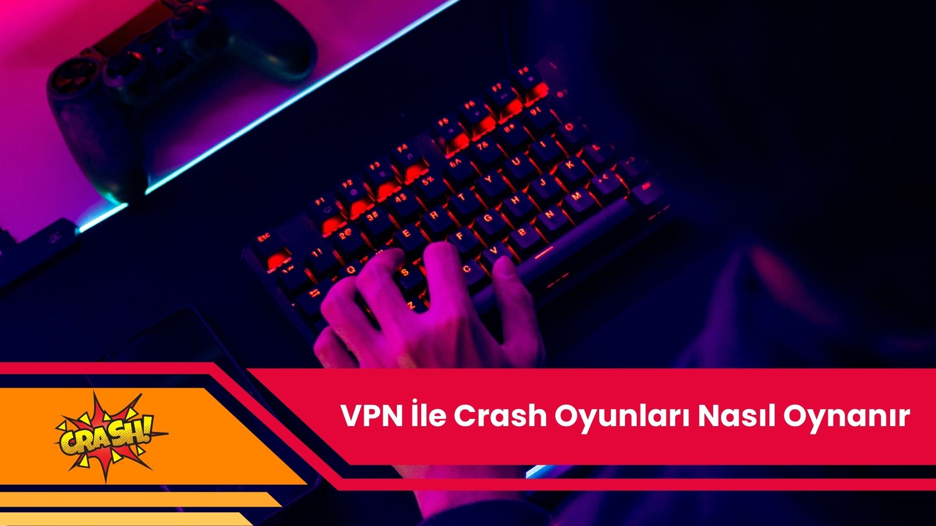 VPN ile Crash Oyunları Nasıl Oynanır